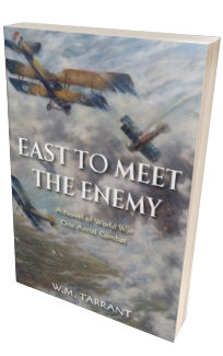 East to Meet the Enemy <h6>W.M. Tarrant</h6>