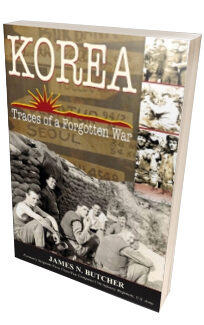Korea: Traces of a Forgotten War <h6>James N. Butcher</h6>