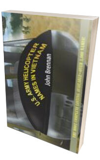 U.S. Army Helicopter Names In Vietnam <h6>John Brennan</h6>