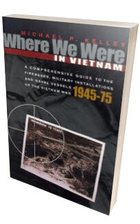 Where We Were in Vietnam <h6>Michael P. Kelley</h6>