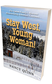 Stay West, Young Woman! <h6>Nancy Quinn</h6>