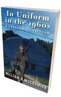 In Uniform in the 1960s <h6>Bill McCormick</h6>