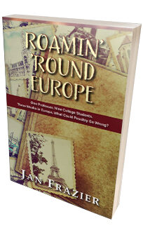 Roamin' 'Round Europe <h6>Jan Frazier</h6>
