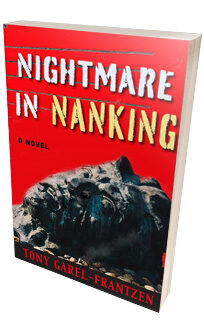 Nightmare in Nanking <h6>Tony Garel-Frantzen</h6>